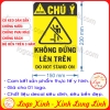LOGO TEM STICKER BIỂN CẢNH BÁO KHÔNG ĐỨNG LÊN TRÊN -  DO NOT STAND ON - BIỂN CẢNH BÁO AN TOÀN LAO ĐỘNG