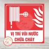 Decal Dán VỊ TRÍ VÒI NƯỚC CHỮA CHÁY | Chống nước, chống phai