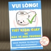 Tem Decal Dán Tiết Kiệm Giấy Để Bảo Vệ Môi Trường, Save Paper, Nhắc Nhở Tiết Kiệm Giấy Trong Nhà Vệ Sinh, Toilet, WC