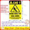 LOGO TEM STICKER BIỂN CẢNH BÁO ĐANG BẢO TRÌ SỬA CHỮA, MAINTAIN & REPAIR IN PROGRESS - BIỂN CẢNH BÁO AN TOÀN LAO ĐỘNG