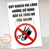Tem Decal - QUÝ KHÁCH VUI LÒNG KHÔNG SỬ DỤNG KÉO VÀ TÔNG ĐƠ CỦA SALON - Sticker Dán Tiệm Tóc - Chống nước, chống phai