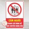 Decal Dán CẤM NGƯỜI - THANG CHỈ DÙNG ĐỂ VẬN CHUYỂN HÀNG HÓA | Chống nước, chống phai
