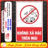 Tem Decal Dán Cấm Không Được Xả Rác Trên Mái Nhà, Không Vứt Rác Bừa Bãi, Giữ Gìn Vệ Sinh Chung,Tem Có Keo Sẵn Chống Nước