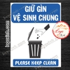LOGO TEM STICKER YÊU CẦU GIỮ GÌN VỆ SINH CHUNG, KEEP CLEAN THIS AREA