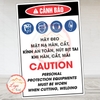 Tem Decal Dán - CẢNH BÁO! HÃY ĐEO MẶT NẠ HÀN, CẮT, KÍNH AN TOÀN, NÚT BỊT TAI KHI HÀN, CẮT, MÀI - Song Ngữ Anh Việt