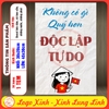 Tem Decal Dán Poster Yêu Nước,Không Có Gì Quý Hơn Độc Lập Tự Do, Kỷ Niệm Dịp Lễ 30/4, 2/9, 19/8... Chống Nước,Không Phai