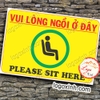 LOGO TEM STICKER YÊU CẦU NGỒI Ở ĐÂY, PLEASE SIT HERE , VỊ TRÍ ĐƯỢC NGỒI