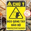 LOGO TEM STICKER BIỂN CẢNH BÁO YÊU CẦU ĐEO GĂNG TAY BẢO HỘ - PROTECTIVE GLOVES - BIỂN CẢNH BÁO AN TOÀN LAO ĐỘNG