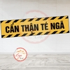 Tem Decal - CẨN THẬN TÉ NGÃ - Decal boc dán, có keo sẵn, chống nước, chống phai