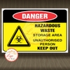 Tem Decal Dán DANGER - HAZARDOUS WASTE, STORAGE AREA UNAUTHORISED PERSON, KEEP OUT - Decal chống nước, chống phai
