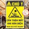 LOGO TEM STICKER BIỂN CẢNH BÁO CẨN THẬN MẮT KHI DÙNG MÁY HÀN XÌ ĐIỆN, HÀN TIC - BIỂN CẢNH BÁO AN TOÀN LAO ĐỘNG