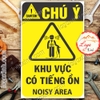 LOGO TEM STICKER CẢNH BÁO KHU VỰC CÓ TIẾNG ỒN, NOISY AREA - BIỂN CẢNH BÁO AN TOÀN LAO ĐỘNG