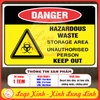 Tem Decal Dán DANGER - HAZARDOUS WASTE, STORAGE AREA UNAUTHORISED PERSON, KEEP OUT - Decal chống nước, chống phai