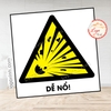 Tem Decal Cảnh Báo DỄ NỔ, Theo Tiêu Chuẩn Quốc Gia TCVN 6707 - 2009,Hazardous wastes, Decan Chống Nước, Chống Phai