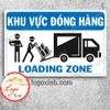 LOGO STICKER TEM DÁN KHU VỰC ĐÓNG HÀNG - THÔNG BÁO VỊ TRÍ ĐÓNG HÀNG CHẤT HÀNG LÊN XE - LOADING ZONE AREA