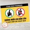 Tem Decal Dán [Nhắc Nhở] CẢNH BÁO KHÔNG NGỒI LÊN BỒN CẦU | Decal Song Ngữ Việt - Anh | Decal chống nước, chống phai