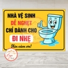 Tem Decal Dán [Nhắc Nhở] - NHÀ VỆ SINH DỄ NGHẸT CHỈ DÀNH CHO ĐI NHẸ - Xin Cảm Ơn | Decal chống nước, chống phai