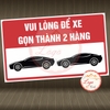 Tem Decal Nhắc Nhở - VUI LÒNG ĐỂ XE GỌN THÀNH HAI HÀNG - Decal có keo, bóc dán, chống phai, chống nước nổi bật
