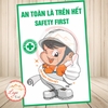 Tem Decal - AN TOÀN LÀ TRÊN HẾT - SAFETY FIRST - Decal Song Ngữ - Decal bóc dán, có keo sẵn, chống nước, chống phai