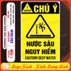 Tem Decal Cảnh Báo Khu Vực Nước Sâu Nguy Hiểm Chết Người, Cấm Bơi Lội, Caution Deep Water,Chất Liệu Decan Dán Chống Nước