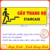 LOGO TEM STICKER THÔNG BÁO CHỈ DẪN VỊ TRÍ CẦU THANG BỘ - STAIR CASE