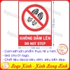 LOGO TEM STICKER KHÔNG DẪM LÊN, DO NOT STEP, CẢNH BÁO KHU VỰC KHÔNG ĐƯỢC DẪM CHÂN ĐI LÊN