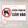 Tem Decal dán sẵn - KHÔNG PHẬN SỰ CẤM VÀO (Chữ Đỏ) - Decal bóc dán sẵn có keo, chống phai, chống nước tiện dụng