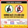 Tem Decal Dán [Nhắc Nhở] CẢNH BÁO KHÔNG NGỒI LÊN BỒN CẦU | Decal Song Ngữ Việt - Anh | Decal chống nước, chống phai