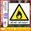 Tem Decal Cảnh Báo DỄ NỔ - DỄ CHÁY, Theo Tiêu Chuẩn Quốc Gia TCVN 6707 - 2009, Decan Chống Nước, Chống Phai Màu, Có Keo