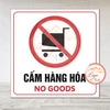 Tem Decal Dán Cảnh Báo Cấm Hàng Hóa, No Goods, Dùng Cho Nhà Cửa Quấy Quán, Shop Bán Hàng, Tem Chống Nước Chống Phãi