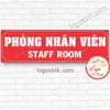 LOGO TEM STICKER BIẾN PHÒNG NHÂN VIÊN, STAFF ROOM DÙNG CHO VĂN PHÒNG CÔNG TY, CƠ QUAN, NHÀ XƯỞNG...