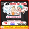 Tem Decal Dán VUI LÒNG KHÔNG HÚT THUỐC, NHÀ CÓ TRẺ NHỎ - CON KHÔNG THÍCH KHÓI THUỐC ĐÂU - Chống nước, chống phai