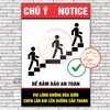 Tem Decal Dán Nhắc Nhở Chú Ý Vui Lòng Không Đùa Giỡn Chen Lấn Khi Lên Xuống Cầu Thang,  Cẩn Thận Bậc Thang Lên Xuống
