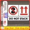 Tem Decal DO NOT STACK, Cảnh Báo Không Được Xếp Chồng Hàng Hóa,Và 2 Mũi Tên Chỉ Hướng Xếp Lên Trên Có Keo Sẵn,Chống Nước