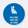 Sticker Tròn Vui Lòng Thắt Dây An Toàn - Tem Dán Ô Tô, Xe Khách, Taxi, Xe Dịch Vụ