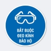 Sticker Tròn Bắt Buộc Đeo Kính Bảo Hộ - Tem Biển Báo An Toàn Lao Động Dán Máy Mài, Máy Cắt, Xưởng