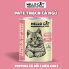 Pate thạch cá ngừ topping cho mèo Hello Cat - 400gr