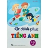 be-chinh-phuc-tieng-anh-4-6y