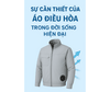 Sự cần thiết của áo điều hòa trong đời sống hiện đại