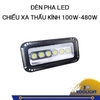 ĐÈN PHA LED CHIẾU XA THẤU KÍNH 100W-480W