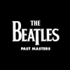 THE BEATLES - Past Masters