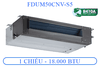 FDUM50CNZ-W5/FDC50CNZ-W5 - Âm trần nối ống gió - 1 chiều cơ - 18.000BTU