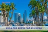 Top 7 điểm check-in không thể bỏ lỡ khi khám phá thành phố San Diego