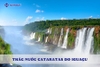 Vén màn bí ẩn thác nước Cataratas do Iguaçu: Viên ngọc xanh của Nam Mỹ