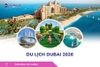 Du lịch Dubai 2026: Dubai - Safari - Abu Dhabi