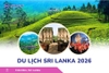 Du lịch Sri Lanka 2026: Khám Phá Xứ Tích Lan