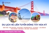 Du Lịch Hè Liên Tuyến Bờ Đông - Bờ Tây: Tour New York - Philadelphia - Delaware - Washington Dc - Las Vegas -  Los Angeles - Hollywood - San Diego - San Jose - San Francisco - Từ Hà Nội 2026