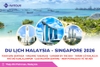 Du lịch Malaysia - Singapore 2026: Tour Đảo Sentosa - Madame Tussause - Garden By The Bay - Thành Cổ Malacca - Thủ Đô Kualalumpur - Cao Nguyên Genting - New Putrajaya từ Hà Nội