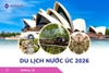 Du Lịch Nước Úc 2026: Hà Nội - Sydney- Canberra - Melbourne  - Hà Nội