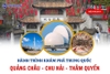 HÀNH TRÌNH KHÁM PHÁ: QUẢNG CHÂU - CHU HẢI - THÂM QUYẾN